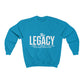 "The Legacy—And It Won't Stop" Youth Sweatshirt