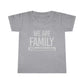 "We are Family" Toddler Tee