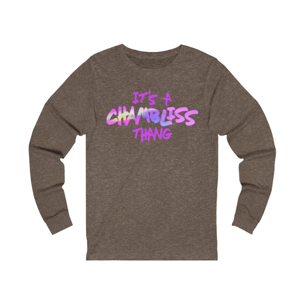 "It’s a Chambliss thang "  Long Sleeve Tee
