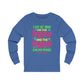 "I Got My Mind On The Legacy And The Legacy On My Mind" Long Sleeve Tee