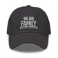 WE ARE FAMILY Dad Hat