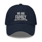 WE ARE FAMILY Dad Hat
