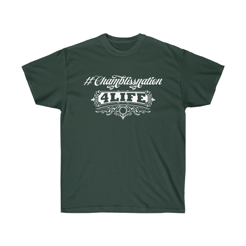 "#Chamblissnation4 Life"  Tee