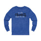 "It’s the Chambliss name"  Long Sleeve Tee