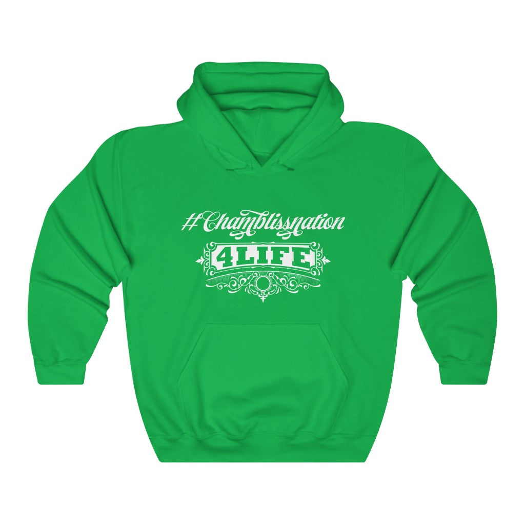 "#Chamblissnation4 Life" Hoodie