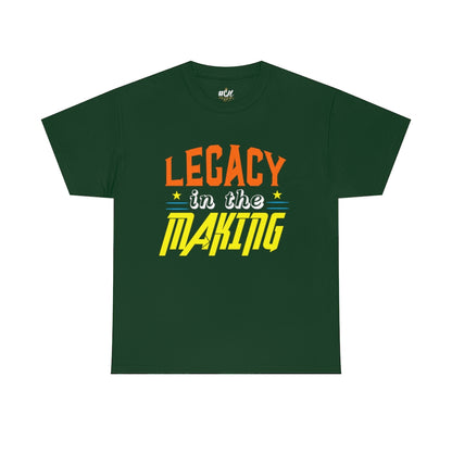 Legacy in the Making Tee