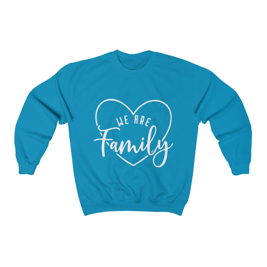 We are Family (Heart) Sweatshirt