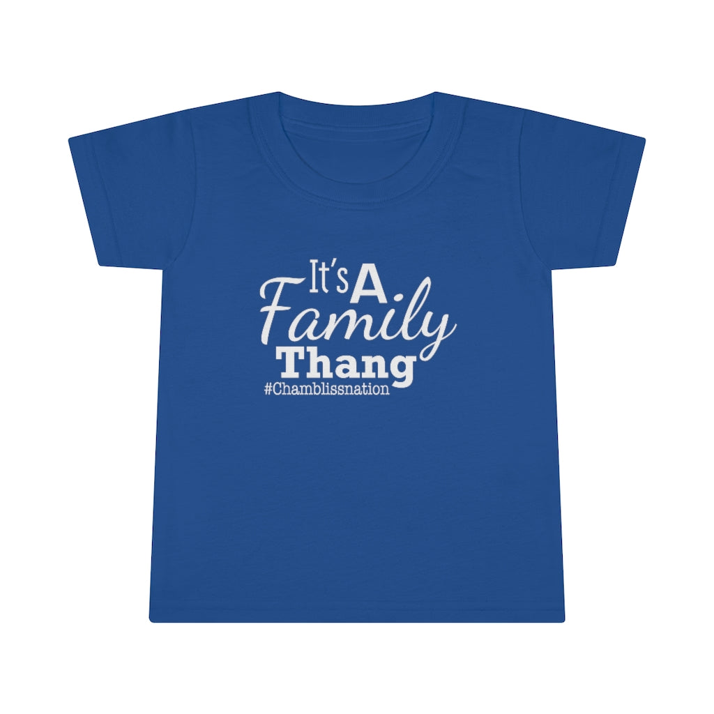 "It’s a Family Thang "  Toddler Tee
