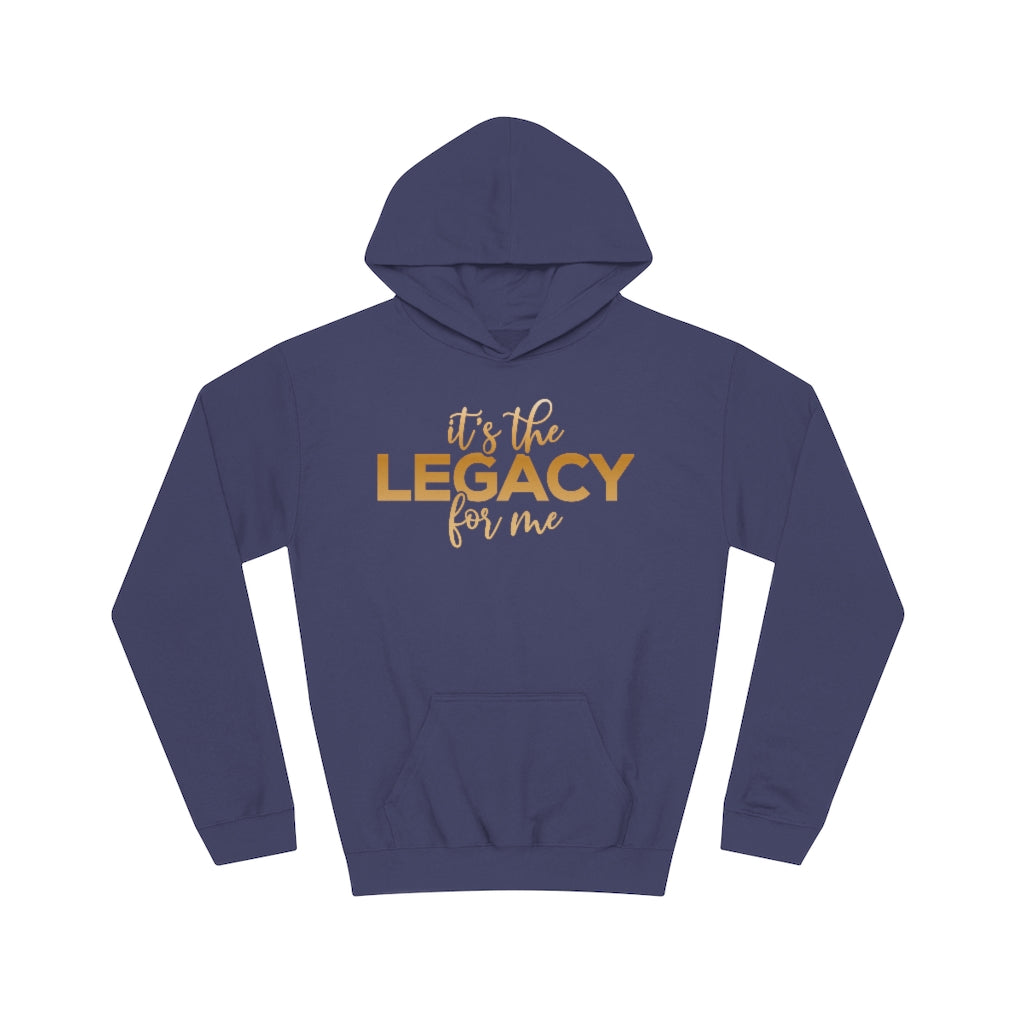 "It’s the Legacy for me " Youth Hoodie