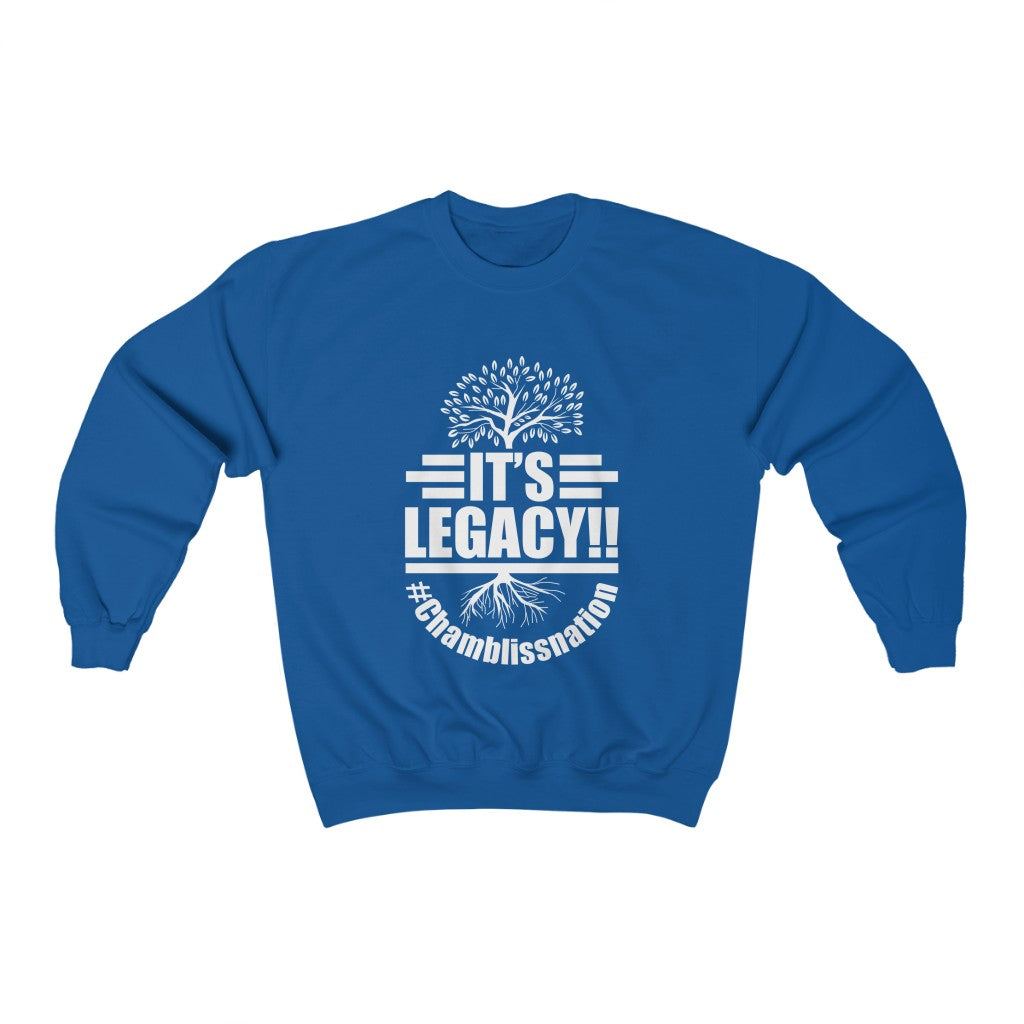 "It's Legacy!!" Sweatshirt