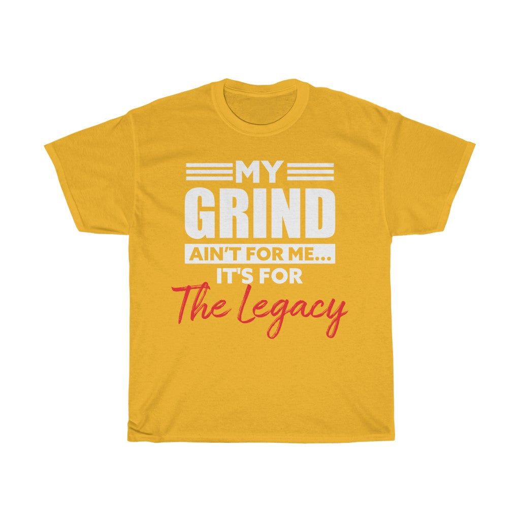 "My Grind Aint for me" Tee