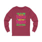 "I Got My Mind On The Legacy And The Legacy On My Mind" Long Sleeve Tee