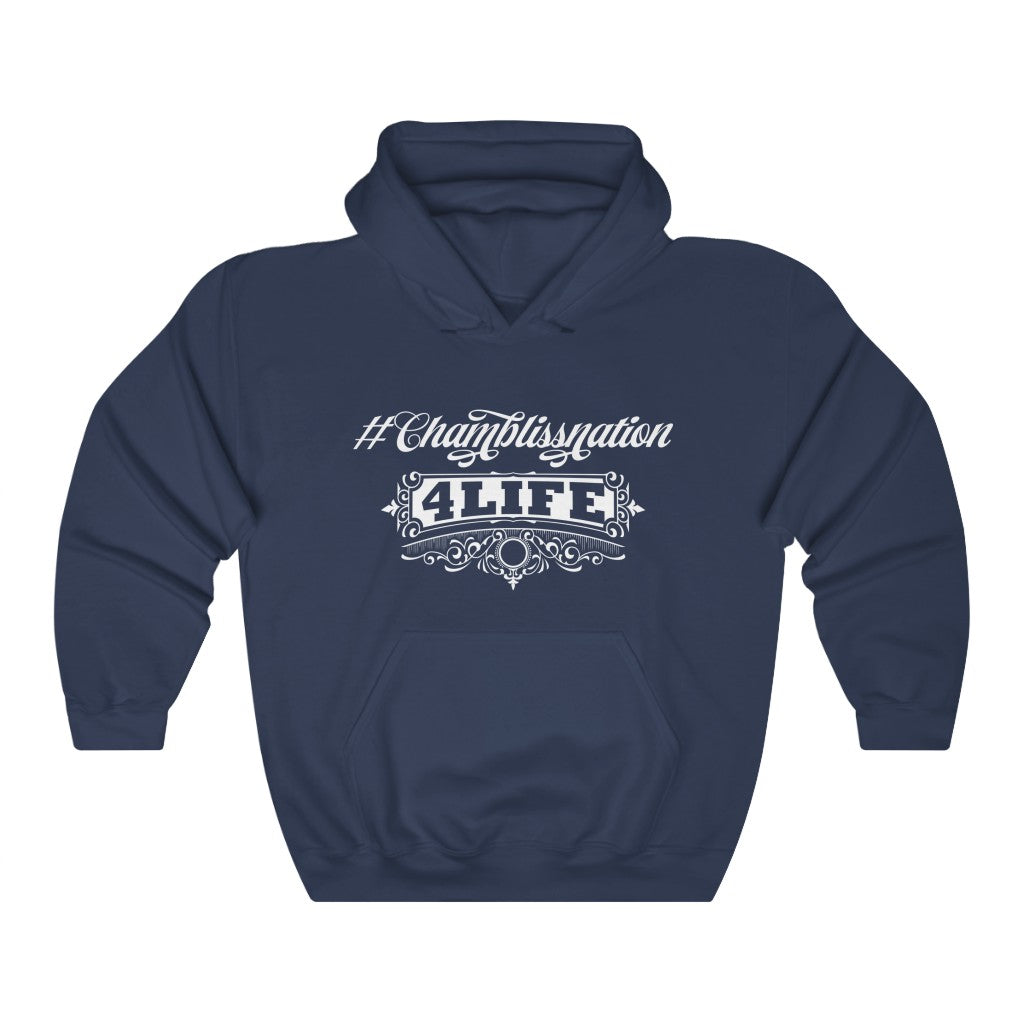 "#Chamblissnation4 Life" Hoodie