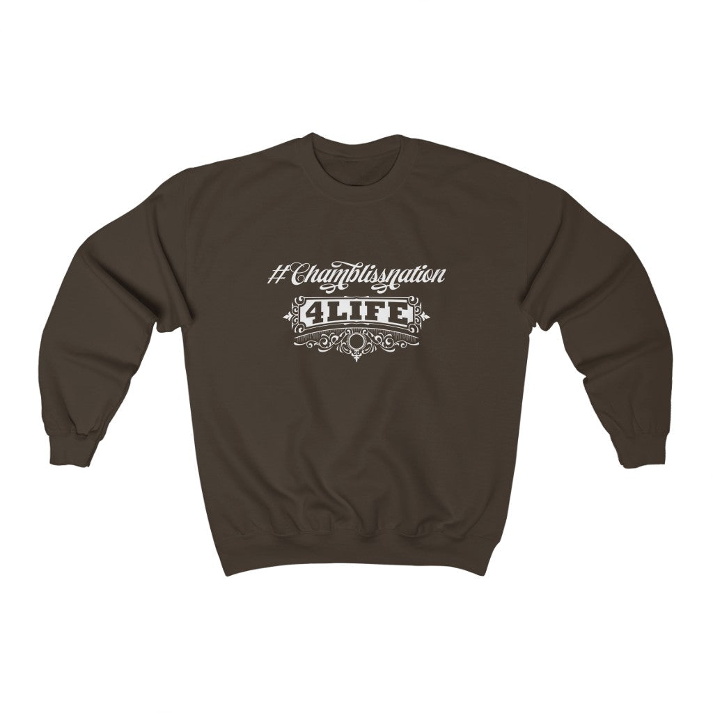 "#Chamblissnation4 Life"  Sweatshirt